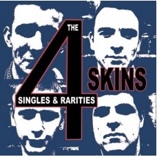 The 4 Skins – Singles & Rarities
